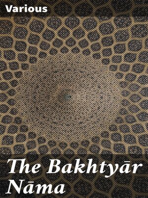 cover image of The Bakhtyār Nāma